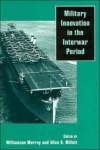 Military Innovation in the Interwar Period