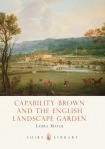 Capability Brown and the English Landscape Garden