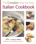 Complete Step-By-Step Italian Cookbook