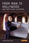 From Iran to Hollywood and Some Places In-Between