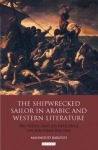 Shipwrecked Sailor in Arabic and Western Literature