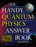 Handy Quantum Physics Answer Book