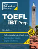 Princeton Review TOEFL iBT Prep with Audio/Listening Tracks, 18th Edition