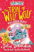 Trial of Wilf Wolf and other plays