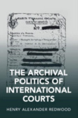 Archival Politics of International Courts