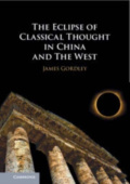 Eclipse of Classical Thought in China and The West
