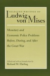 Monetary & Economic Policy Problems Before, During & After the Great War