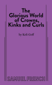 Glorious World of Crowns, Kinks and Curls