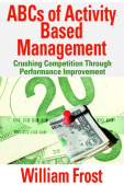 ABCs of Activity Based Management