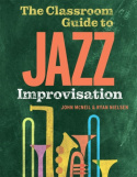 Classroom Guide to Jazz Improvisation
