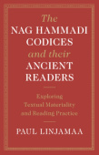 Nag Hammadi Codices and their Ancient Readers