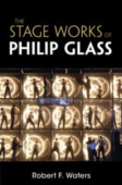 Stage Works of Philip Glass