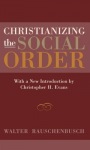 Christianizing the Social Order