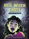 Deadly Bell Witch Ghost
