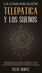 Comunicacion Telepatica y los Suenos