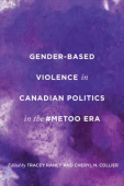 Gender-Based Violence in Canadian Politics in the #MeToo Era