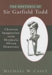 Rhetoric of Sir Garfield Todd