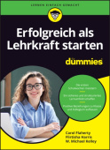 Erfolgreich als Lehrkraft starten fur Dummies