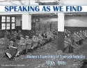 Speaking as we Find