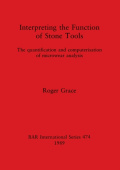 Interpreting the Function of Stone Tools