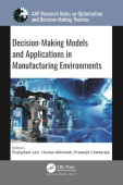 Decision-Making Models and Applications in Manufacturing Environments