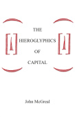 Hieroglyphics Of Capital