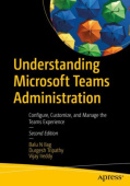 Understanding Microsoft Teams Administration
