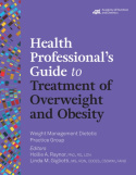 Health Professional's Guide to Treatment of Overweight and Obesity