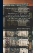 Genealogy of the Descendants of Joseph Bixby, 1621-1701 of Ipswich and Boxford, Massachusetts, Who Spell the Name Bixby, Bigsby, Byxbie, Bixbee, or By