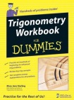 Trigonometry Workbook For Dummies