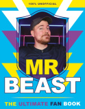 Ultimate Unofficial Mr Beast Fan Book