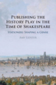Publishing the History Play in the Time of Shakespeare