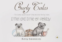Curly Tales the curious adventures of Ethel and Ernie the pug twins