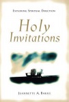 Holy Invitations – Exploring Spiritual Direction