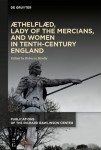 thelfld, Lady of the Mercians, and Women in Tenth-Century England