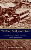 Timber, Sail, and Rail