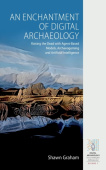 Enchantment of Digital Archaeology