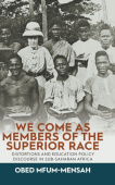 We Come as Members of a Superior Race