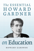 Essential Howard Gardner on Education