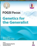 FOGSI Focus: Genetics for the Generalist