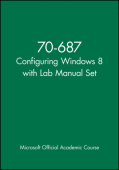 70-687 Configuring Windows 8 with Lab Manual Set