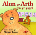 Cyfres Alun yr Arth: Alun yr Arth yn yr Ysgol