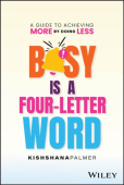 Busy Is a Four-Letter Word