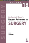 Roshan Lall Gupta’s Recent Advances in Surgery (Volume 18)