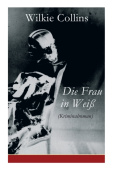 Die Frau in WeiĂź (Kriminalroman)