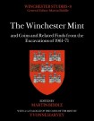 Winchester Mint and Coins and Related Finds from the Excavations of 1961–71