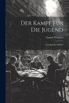 Kampf Fur Die Jugend