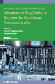 Advances in Drug Delivery Systems for Healthcare