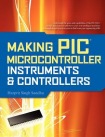 Making PIC Microcontroller Instruments and Controllers