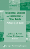 Residential Choices and Experiences of Older Adults